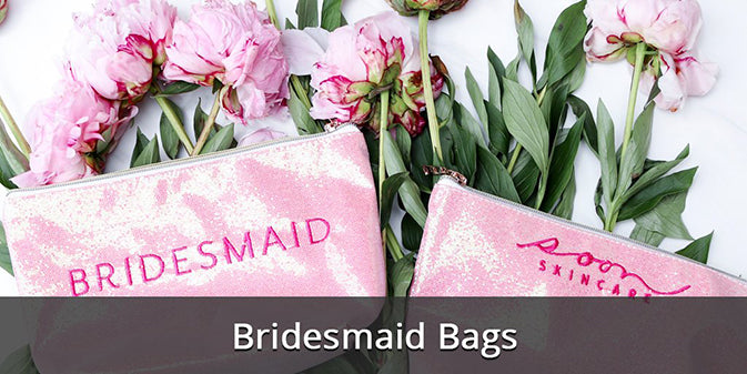 Bridesmaid Makeup Bag - Wedding