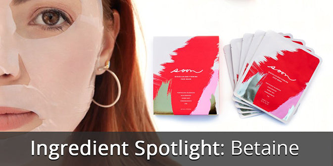 Ingredient Spotlight: Betaine