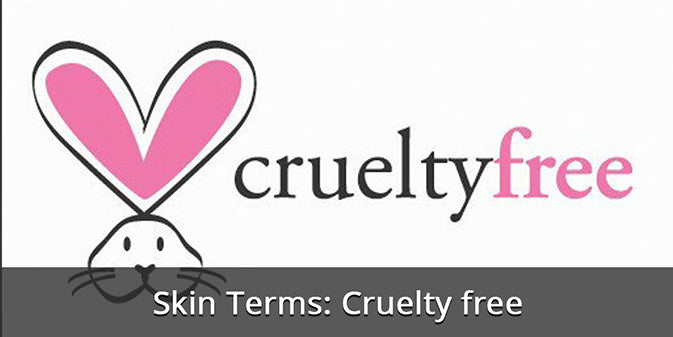 Skin Terms: Cruelty Free
