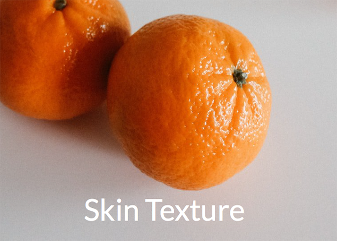 The Skinny on Skin Texture