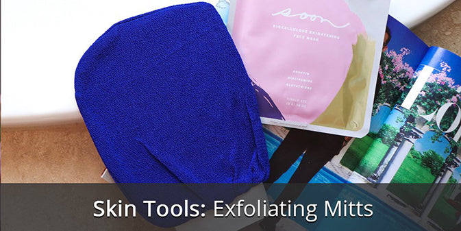 Skin Tools: Korean Exfoliating Mitt