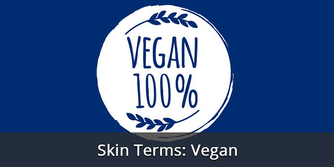 Skincare Terms: Vegan
